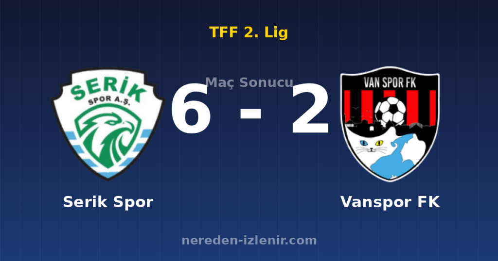 Serik Spor 6-2 Vanspor FK