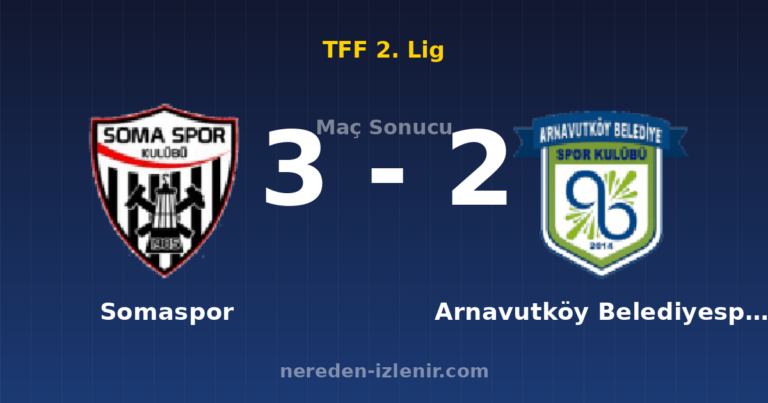 Somaspor 3-2 Arnavutköy Belediyespor