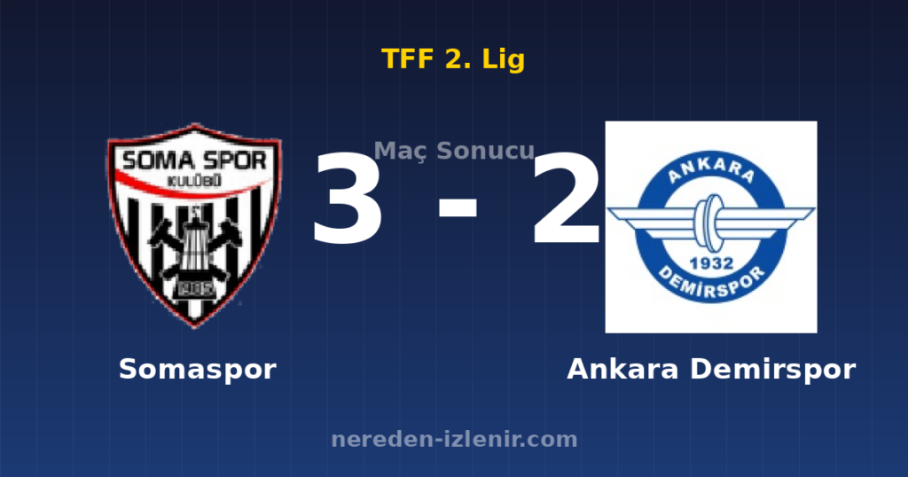 Somaspor 3-2 Ankara Demirspor