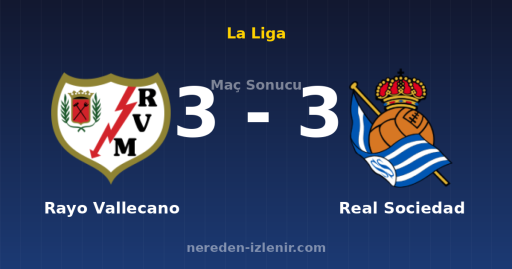 Rayo Vallecano 3-3 Real Sociedad