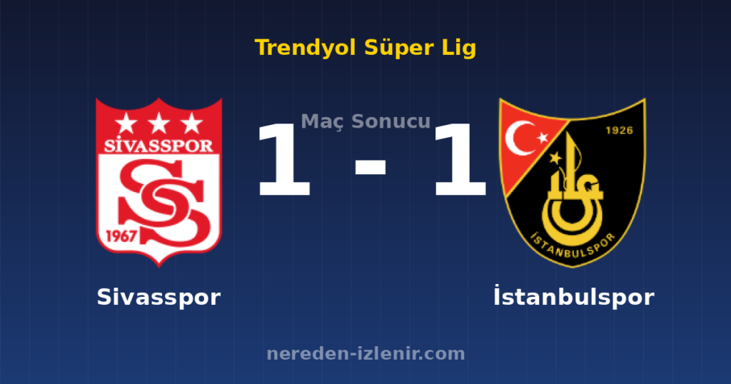 Sivasspor 1-1 İstanbulspor