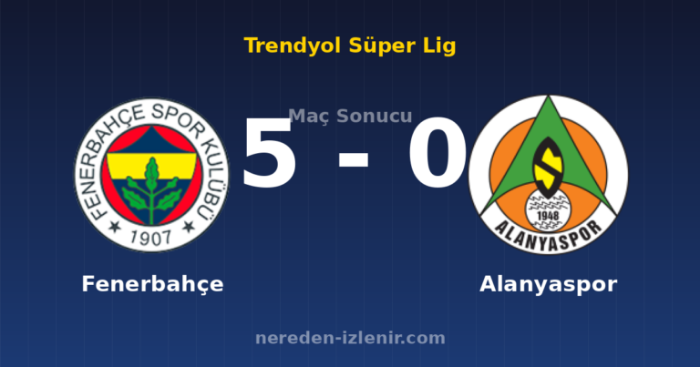 Fenerbahçe 5-0 Alanyaspor