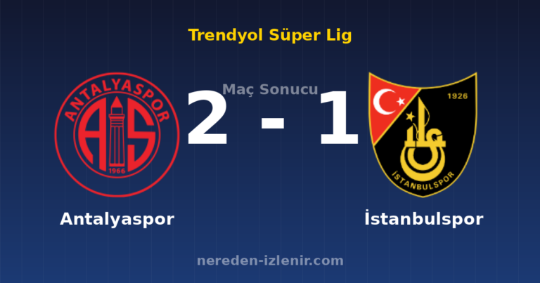 Antalyaspor 2-1 İstanbulspor