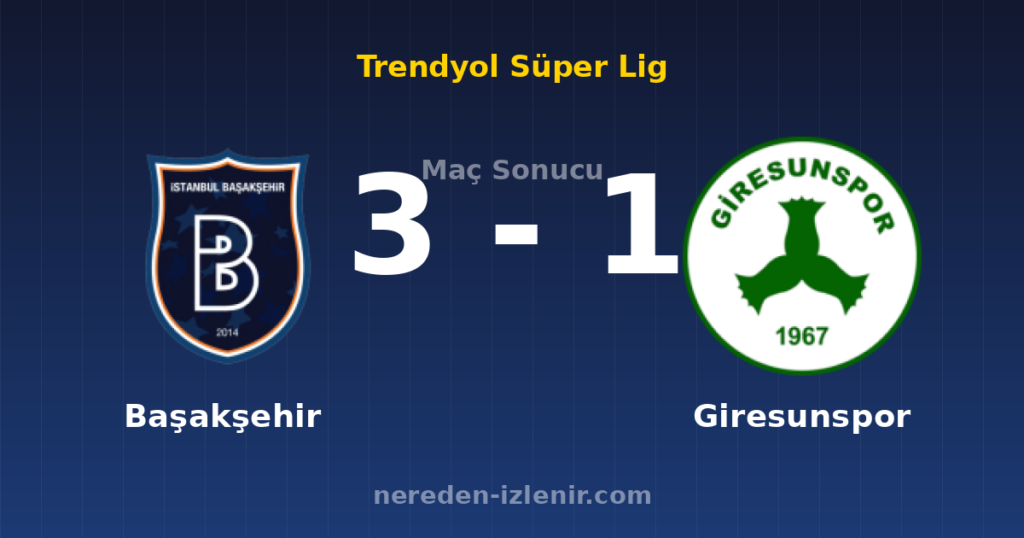 Başakşehir 3-1 Giresunspor