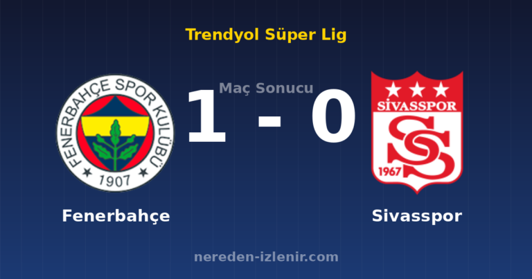 Fenerbahçe 1-0 Sivasspor