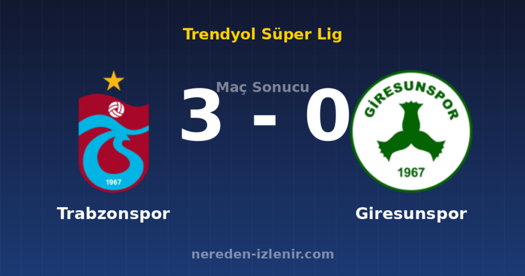 Trabzonspor 3-0 Giresunspor
