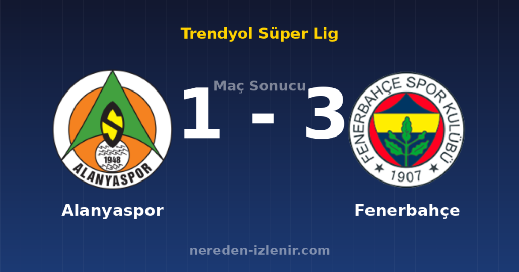 Alanyaspor 1-3 Fenerbahçe