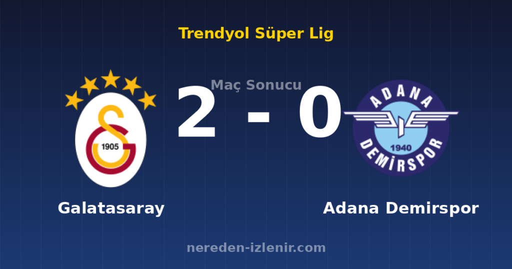 Galatasaray 2-0 Adana Demirspor