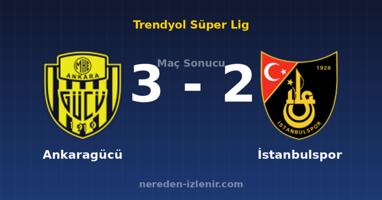 Ankaragücü 3-2 İstanbulspor
