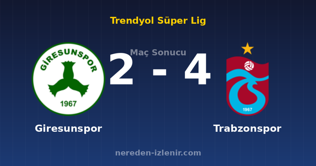 Giresunspor 2-4 Trabzonspor