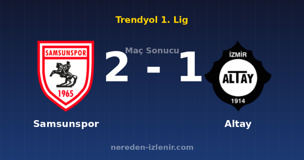 Samsunspor 2-1 Altay