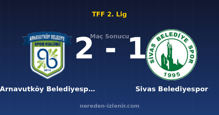 Arnavutköy Belediyespor 2-1 Sivas Belediyespor