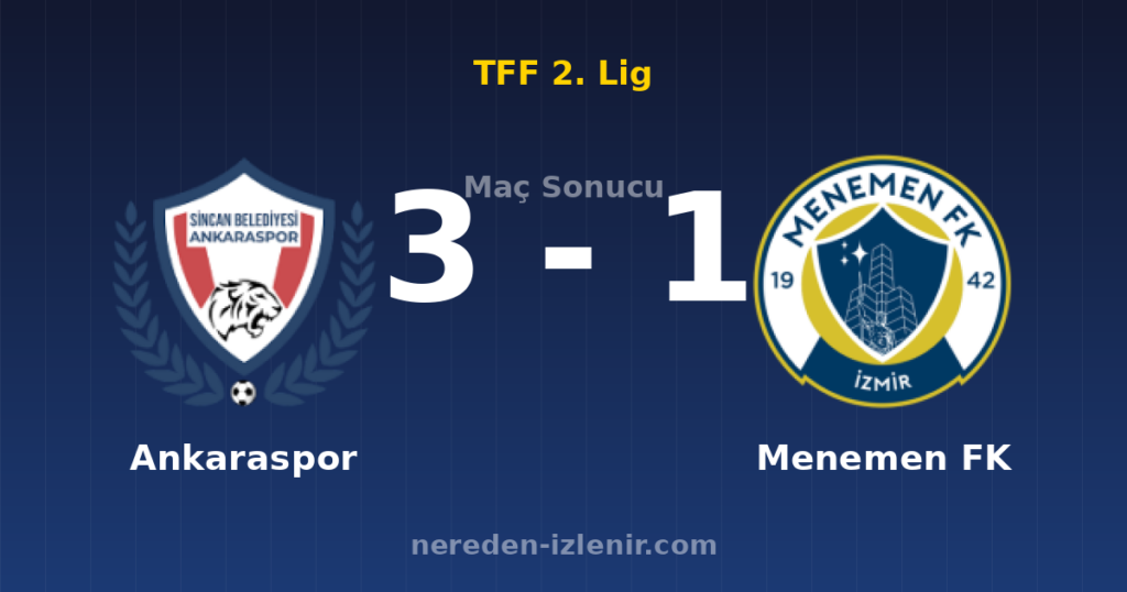 Ankaraspor 3-1 Menemen FK