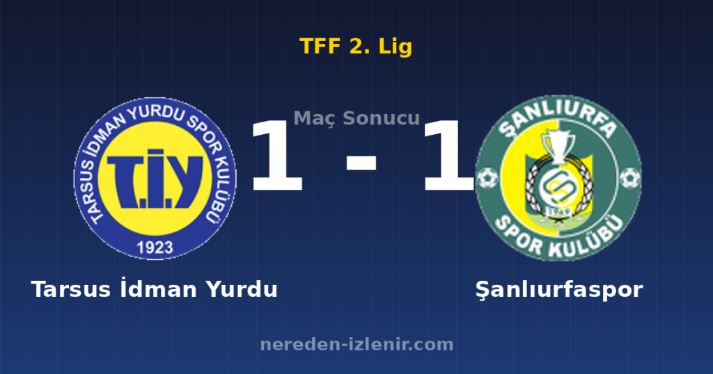 Tarsus İdman Yurdu 1-1 Şanlıurfaspor