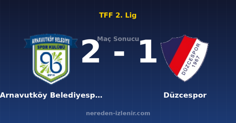 Arnavutköy Belediyespor 2-1 Düzcespor