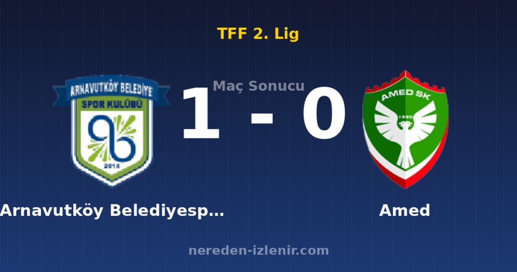 Arnavutköy Belediyespor 1-0 Amed