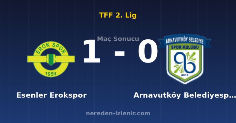 Esenler Erokspor 1-0 Arnavutköy Belediyespor