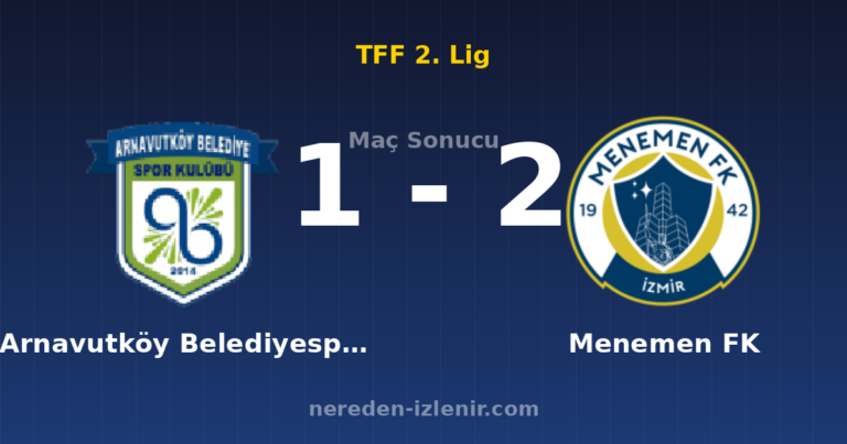 Arnavutköy Belediyespor 1-2 Menemen FK