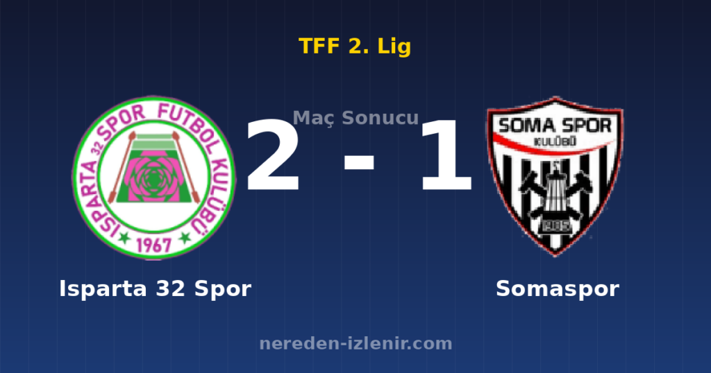 Isparta 32 Spor 2-1 Somaspor