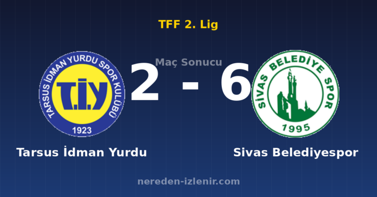 Tarsus İdman Yurdu 2-6 Sivas Belediyespor