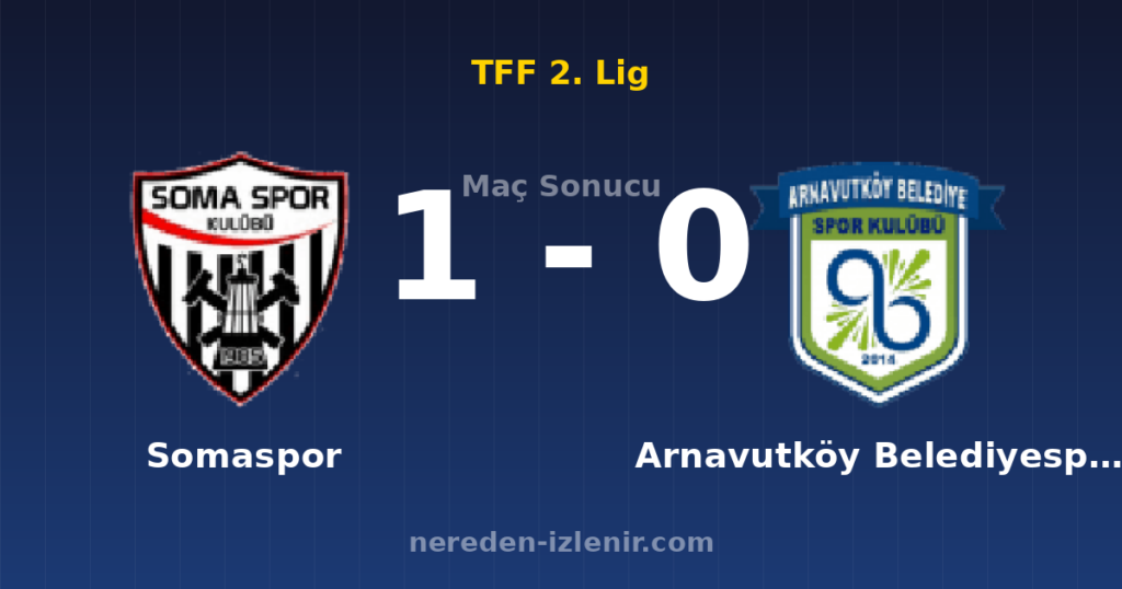 Somaspor 1-0 Arnavutköy Belediyespor