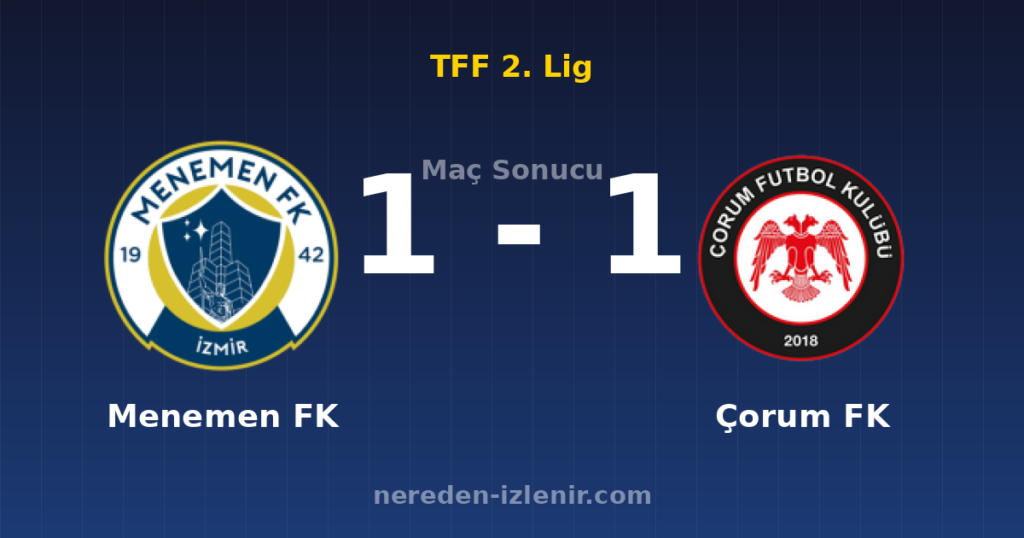 Menemen FK 1-1 Çorum FK