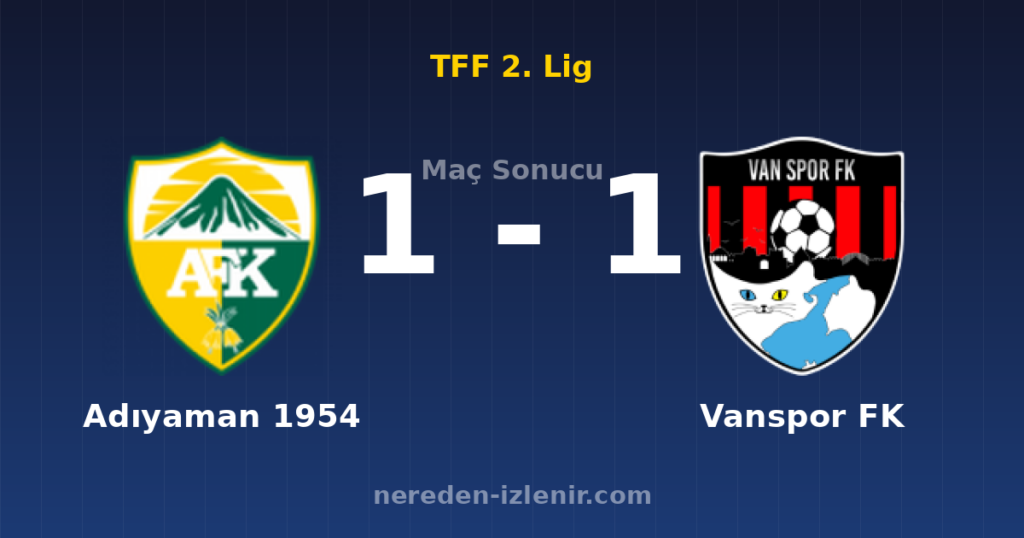 Adıyaman 1954 1-1 Vanspor FK