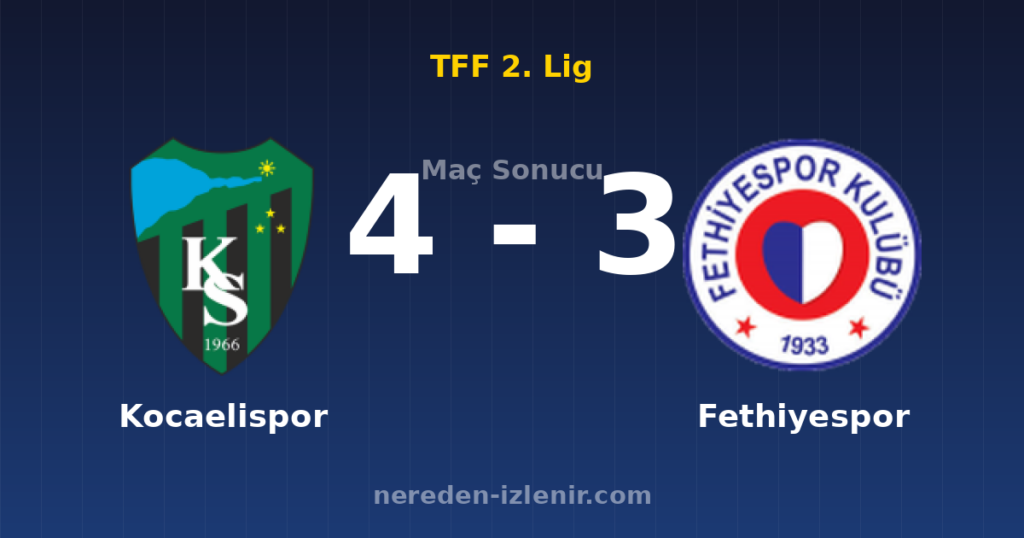 Kocaelispor 4-3 Fethiyespor