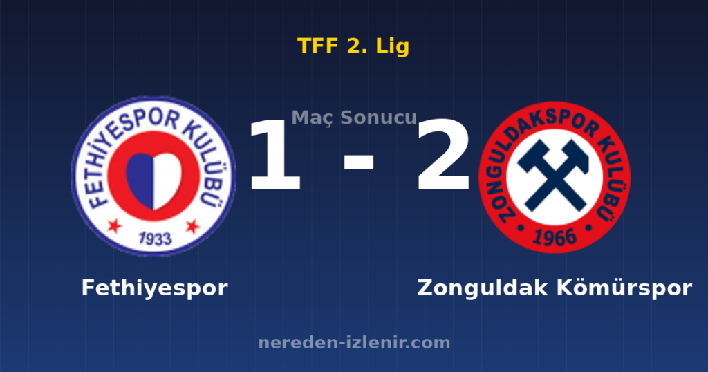 Fethiyespor 1-2 Zonguldak Kömürspor