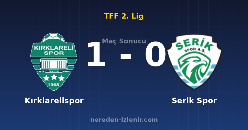 Kırklarelispor 1-0 Serik Spor