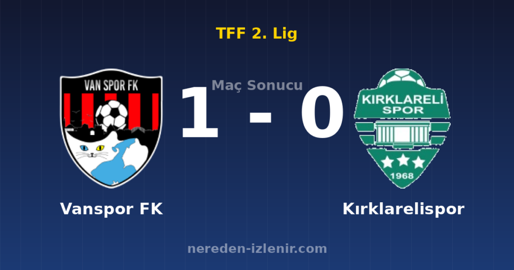 Vanspor FK 1-0 Kırklarelispor