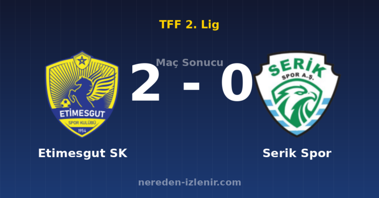 Etimesgut SK 2-0 Serik Spor