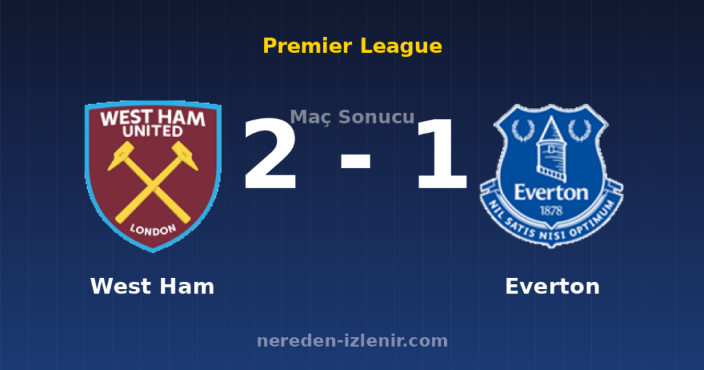West Ham 2-1 Everton