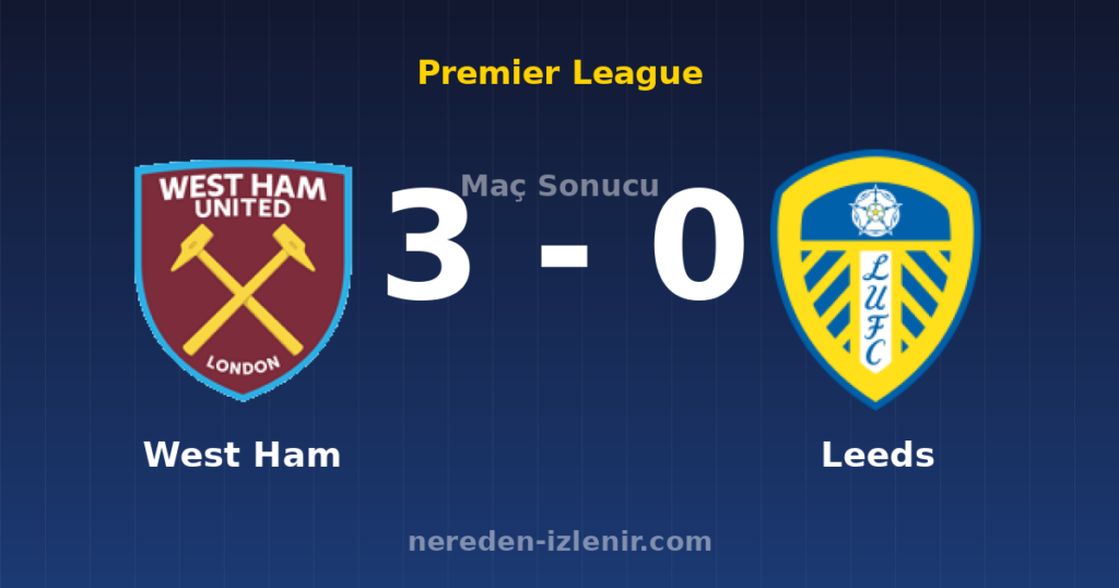 West Ham 3-0 Leeds