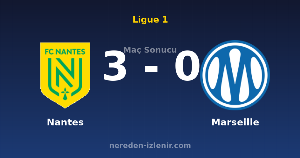 Nantes 3-0 Marseille