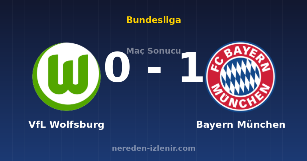 VfL Wolfsburg 0-1 Bayern München