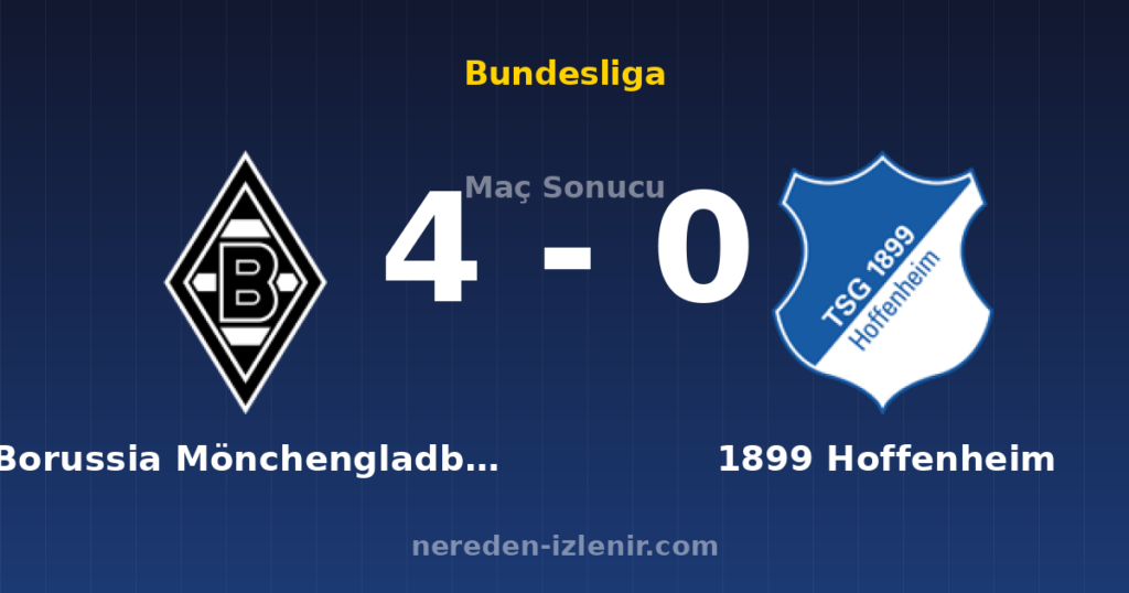 Borussia Mönchengladbach 4-0 1899 Hoffenheim