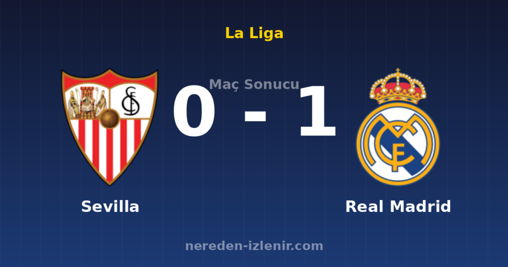 Sevilla 0-1 Real Madrid