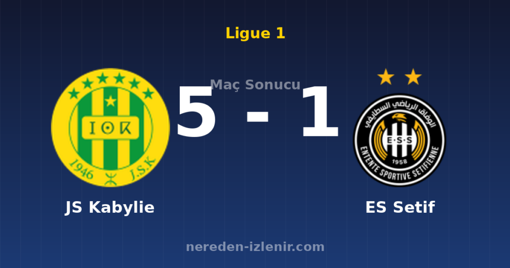 JS Kabylie 5-1 ES Setif