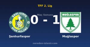 Şanlıurfaspor 0-1 Muğlaspor