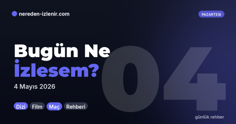 Bugün Ne İzlesem? — Günlük Rehber