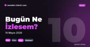 Bugün Ne İzlesem? — Günlük Rehber
