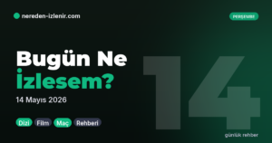 Bugün Ne İzlesem? — Günlük Rehber