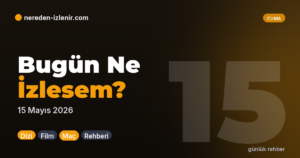Bugün Ne İzlesem? — Günlük Rehber
