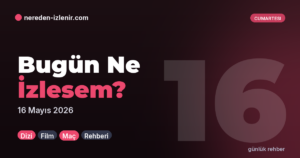 Bugün Ne İzlesem? — Günlük Rehber