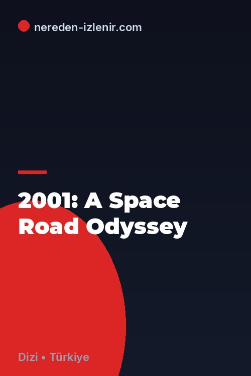 2001: A Space Road Odyssey