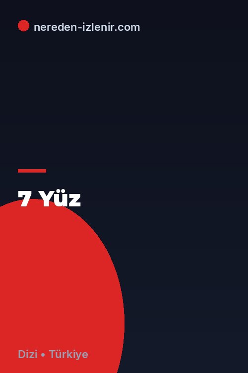 7 Yüz