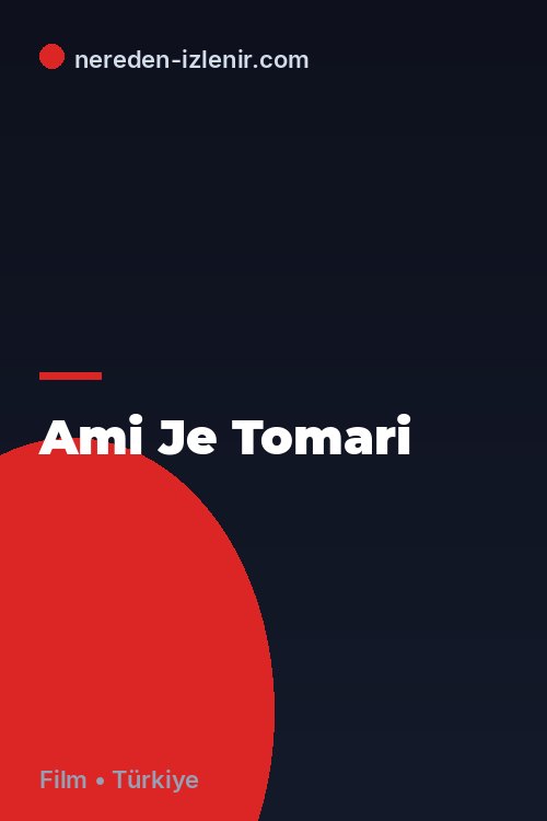 Ami Je Tomari