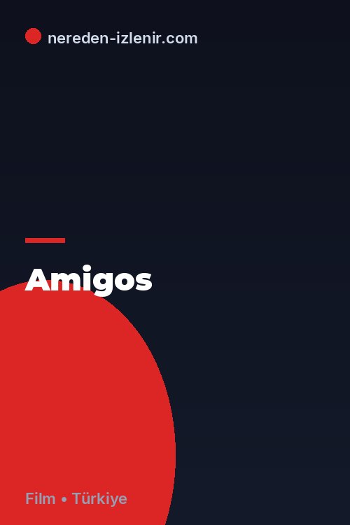 Amigos