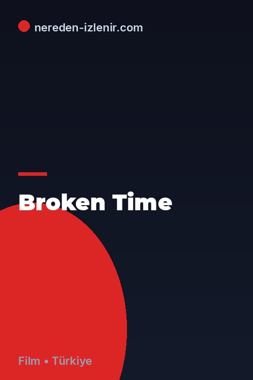 Broken Time